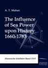 Image for The Influence of Sea Power upon History 1660-1783