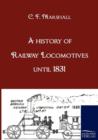 Image for A history of Railway Locomotives until 1831
