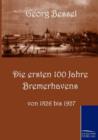 Image for Die Ersten 100 Jahre Bremerhavens