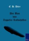 Image for Der Bau von Zeppelin-Luftschiffen