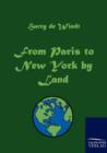 Image for From Paris to New York by Land