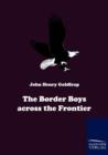 Image for The Border Boys across the Frontier