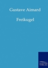 Image for Freikugel