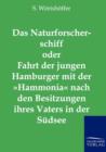 Image for Das Naturforscherschiff oder Fahrt der jungen Hamburger mit der Hammonia nach den Besitzungen ihres Vaters in der Sudsee
