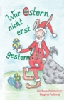 Image for War Ostern nicht erst gestern?