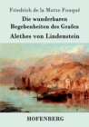 Image for Die wunderbaren Begebenheiten des Grafen Alethes von Lindenstein