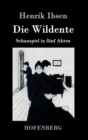 Image for Die Wildente : Schauspiel in funf Akten