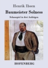 Image for Baumeister Solness : Schauspiel in drei Aufzugen