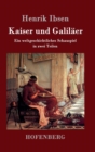 Image for Kaiser und Galilaer : Ein weltgeschichtliches Schauspiel in zwei Teilen