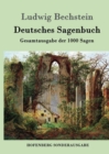Image for Deutsches Sagenbuch : Gesamtausgabe der 1000 Sagen