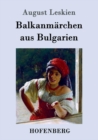 Image for Balkanmarchen aus Bulgarien