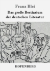 Image for Das grosse Bestiarium der deutschen Literatur