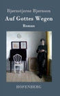 Image for Auf Gottes Wegen : Roman