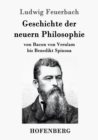 Image for Geschichte der neuern Philosophie : von Bacon von Verulam bis Benedikt Spinoza