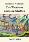 Image for Der Wanderer und sein Schatten