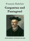 Image for Gargantua und Pantagruel
