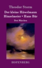 Image for Der kleine Hawelmann / Hinzelmeier / Hans Bar : Drei Marchen
