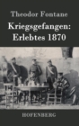 Image for Kriegsgefangen : Erlebtes 1870