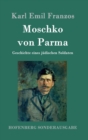 Image for Moschko von Parma : Geschichte eines judischen Soldaten