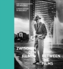 Image for Between the films  : a photo history of the Berlinale