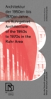 Image for Architecture of the 1950s to 1970s in the Ruhr Area : When the Future was Built