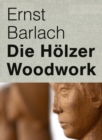 Image for Ernst Barlach : Woodwork