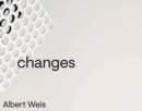 Image for Albert Weis : Changes