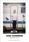Image for Jana Schroeder : The Early Years