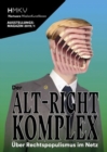 Image for ALT–RIGHT COMPLEX - The On Right-Wing Populism Online