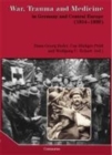 Image for War, Trauma and Medicine in Germany and Central Europe (1914-1939)