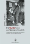 Image for Die Wunderheiler der Weimarer Republik
