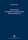 Image for Okonomische Prinzipien im argentinischen Bundesstrafprozess