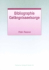 Image for Bibliographie Gefangnisseelsorge