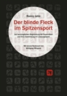 Image for Der blinde Fleck im Spitzensport: Zur strukturellen Begrundung der Supervision und ihrer Anwendung im Leistungssport : 33