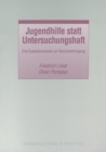 Image for Jugendhilfe Statt Untersuchungshaft: Eine Evaluationsstudie Zur Heimunterbringung