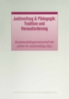 Image for Justizvollzug &amp; Padagogik: Tradition Und Herausforderung