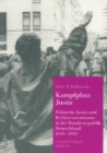 Image for Kampfplatz Justiz: Politische Justiz und Rechtsextremismus in der Bundesrepublik Deutschland 1949-1990