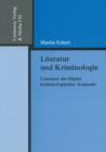 Image for Literatur Und Kriminologie: Literatur Als Objekt Kriminologischer Analysen