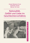 Image for Rationalitat, Gefuhl Und Liebe Im Geschlechterverhaltnis