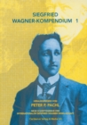 Image for Siegfried Wagner-Kompendium I: Bericht uber das erste internationale Symposium Siegfried Wagner, Koln 2001
