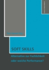 Image for Soft Skills: Alternative zur Fachlichkeit oder weiche Perfomance?