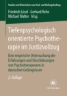Image for Tiefenpsychologisch orientierte Psychotherapie im Justizvollzug: Eine empirische Untersuchung der Erfahrungen und Einschatzungen von Psychotherapeuten in deutschen Gefangnissen