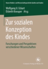 Image for Zur sozialen Konzeption des Kindes: Forschungen und Perspektiven verschiedener Wissenschaften