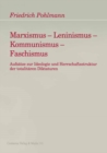 Image for Marxismus - Leninismus - Kommunismus - Faschismus: Aufsatze Zur Ideologie Und Herrschaftsstruktur Der Totalitaren Diktaturen