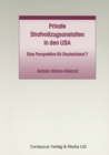 Image for Private Strafvollzugsanstalten in Den Usa: Eine Perspektive Fur Deutschland?