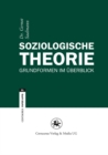Image for Soziologische Theorie: Grundformen im Uberblick