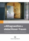 Image for Alltagswelten obdachloser Frauen: Theaterpadagogik als Methodik der (Re)Integration