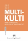 Image for Multikulti: Herausforderung gesellschaftliche Vielfalt