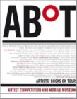 Image for ABoT Artists&#39; Books on Tour : Artist Competition and Mobile Museum