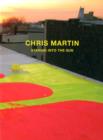 Image for Chris Martin : Staring into the Sun